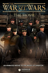 The War to End All Wars: The Movie (2023)
